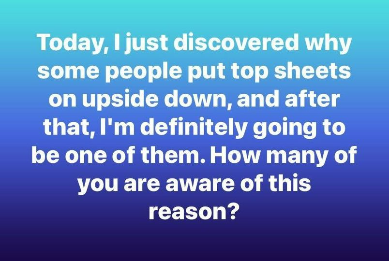 Why Some People Purposefully Put Top Sheets On Upside Down Weveryday